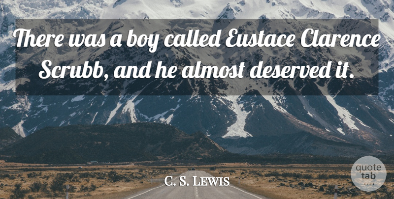 C. S. Lewis Quote About Humorous, Kids, Boys: There Was A Boy Called...