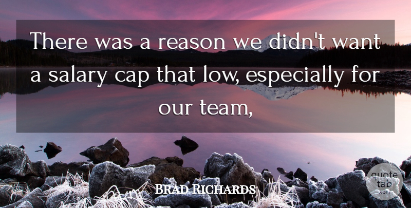 Brad Richards Quote About Cap, Reason, Salary: There Was A Reason We...