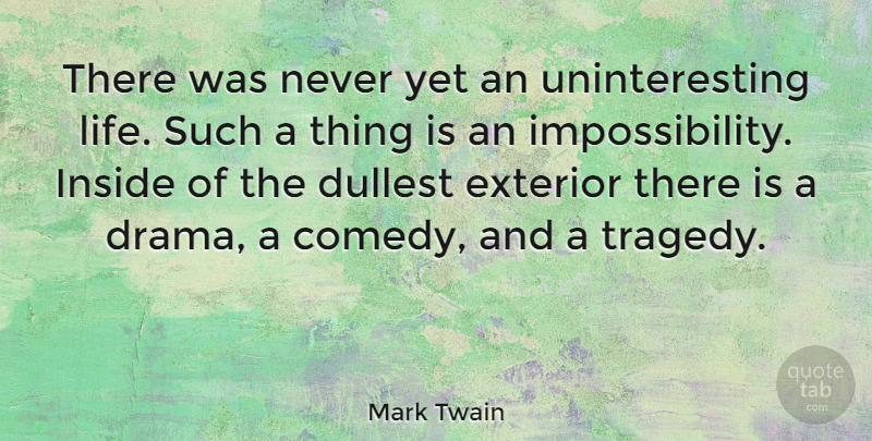Mark Twain Quote About Inspirational, Life, Nature: There Was Never Yet An...