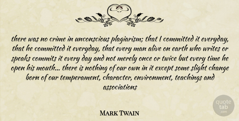 Mark Twain Quote About Teaching, Character, Writing: There Was No Crime In...