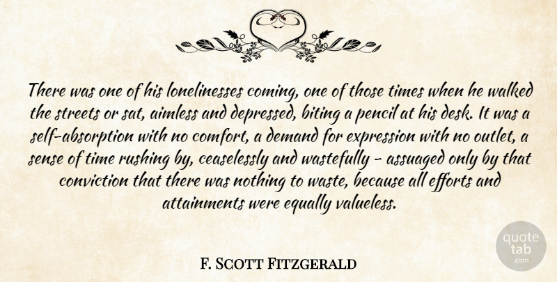 F. Scott Fitzgerald Quote About Loneliness, Self, Expression: There Was One Of His...