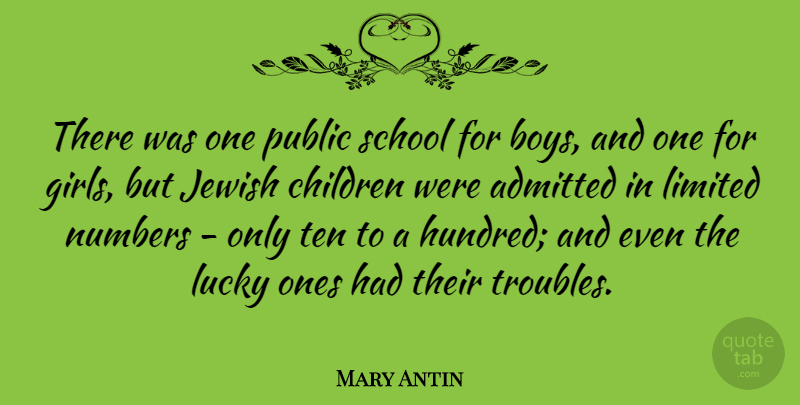 Mary Antin Quote About Girl, Children, School: There Was One Public School...