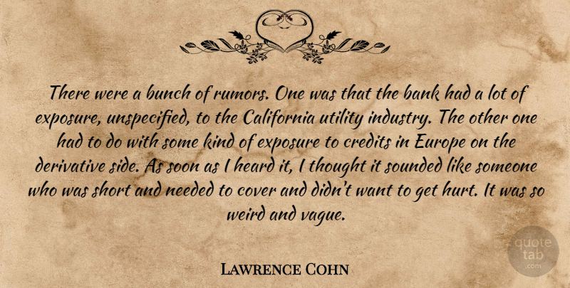Lawrence Cohn Quote About Bank, Bunch, California, Cover, Credits: There Were A Bunch Of...