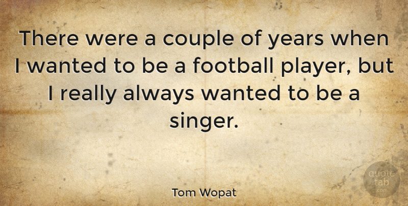 Tom Wopat Quote About undefined: There Were A Couple Of...