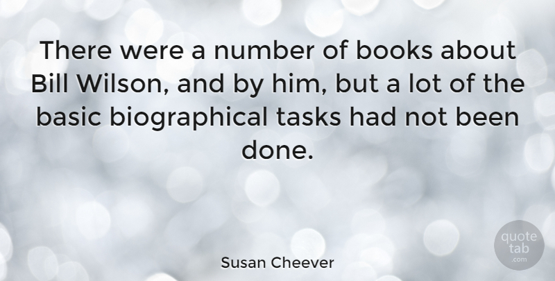 Susan Cheever Quote About Book, Numbers, Bills: There Were A Number Of...
