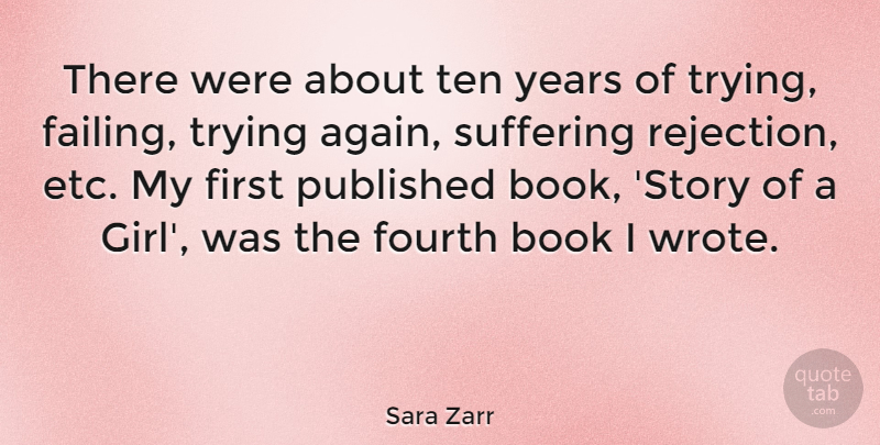 Sara Zarr Quote About Girl, Book, Years: There Were About Ten Years...