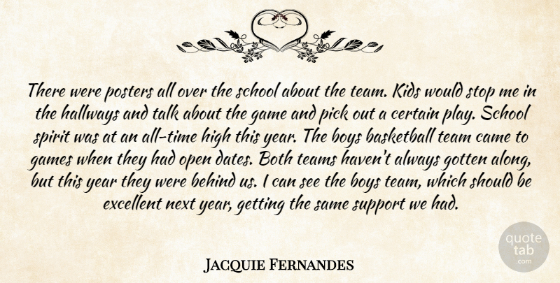 Jacquie Fernandes Quote About Basketball, Behind, Both, Boys, Came: There Were Posters All Over...