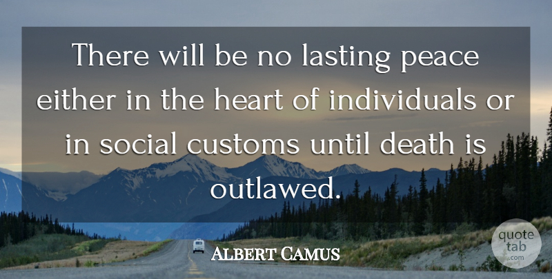 Albert Camus Quote About Death, Peace, Heart: There Will Be No Lasting...