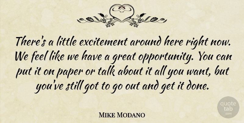 Mike Modano Quote About Excitement, Great, Paper, Talk: Theres A Little Excitement Around...
