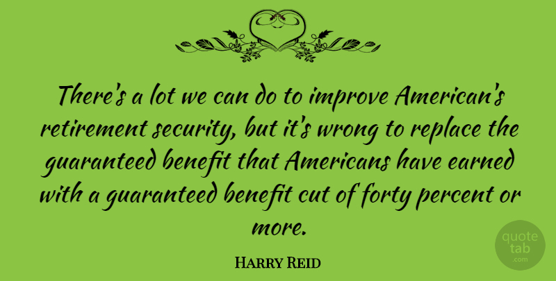 Harry Reid Quote About Retirement, Cutting, Benefits: Theres A Lot We Can...