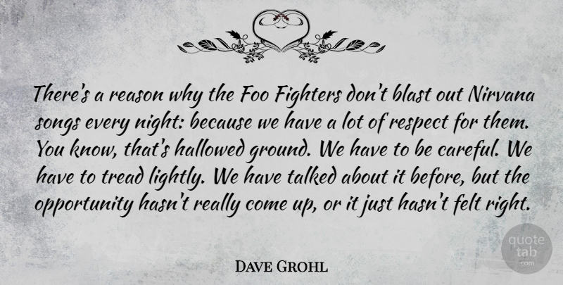 Dave Grohl Quote About Song, Opportunity, Night: Theres A Reason Why The...