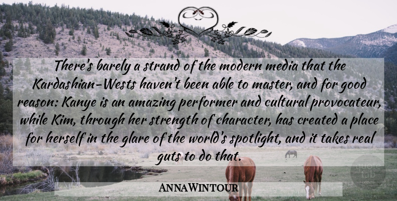 Anna Wintour Quote About Amazing, Barely, Created, Cultural, Good: Theres Barely A Strand Of...
