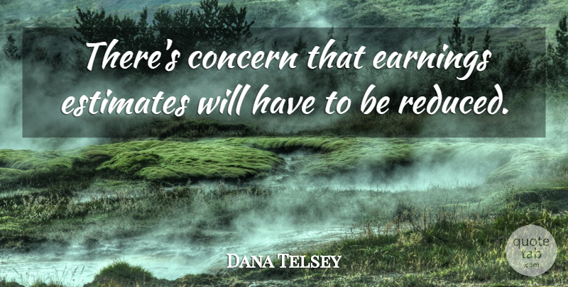 Dana Telsey Quote About Concern, Earnings, Estimates: Theres Concern That Earnings Estimates...