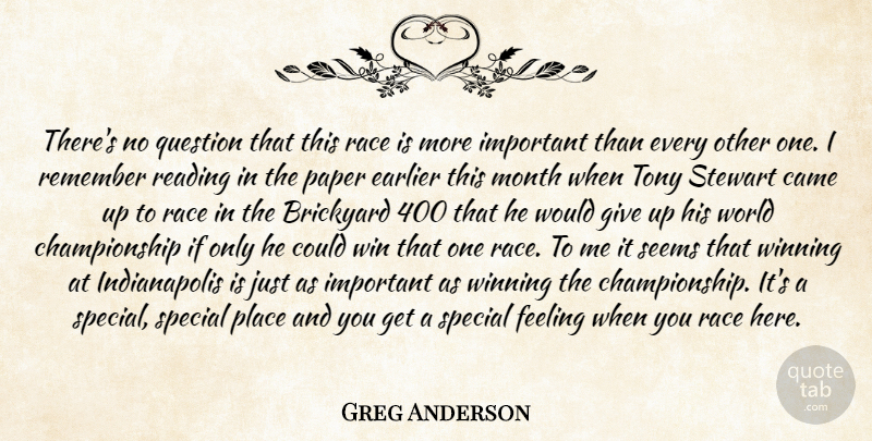 Greg Anderson Quote About Came, Earlier, Feeling, Month, Paper: Theres No Question That This...