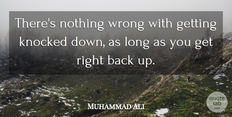 Muhammad Ali There S Nothing Wrong With Getting Knocked Down As Long As Quotetab