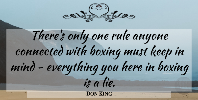 Don King Quote About Lying, Boxing, Mind: Theres Only One Rule Anyone...