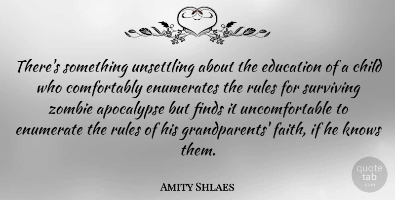 Amity Shlaes Quote About Children, Grandparent, Zombie: Theres Something Unsettling About The...