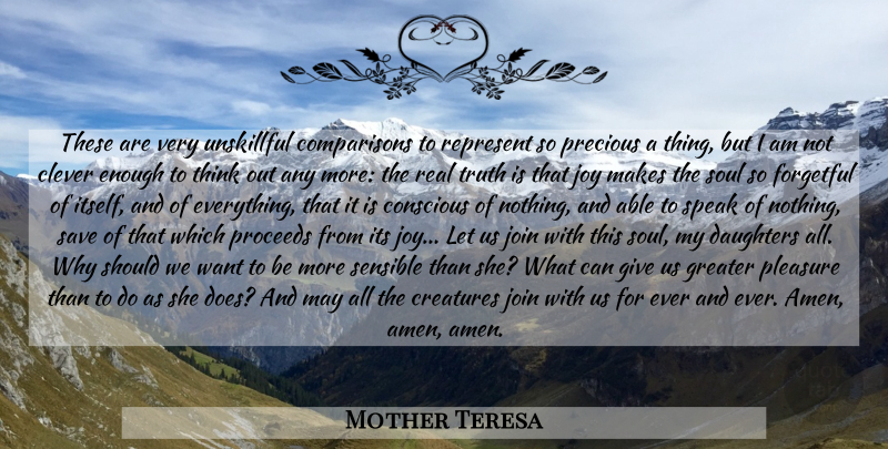 Mother Teresa Quote About Love, Daughter, Clever: These Are Very Unskillful Comparisons...