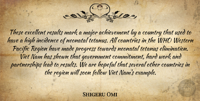 Shigeru Omi Quote About Achievement, Countries, Country, Excellent, Follow: These Excellent Results Mark A...