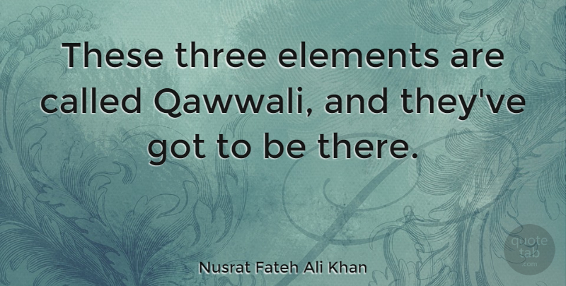 Nusrat Fateh Ali Khan Quote About American Comedian: These Three Elements Are Called...