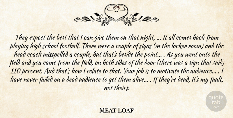 Meat Loaf Quote About Audience, Beside, Best, Both, Came: They Expect The Best That...