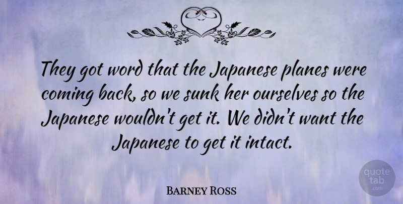 Barney Ross Quote About American Athlete, Coming, Planes: They Got Word That The...