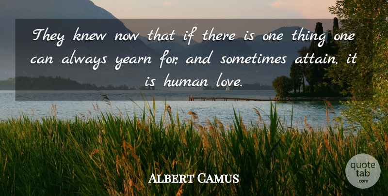 Albert Camus Quote About Sometimes, Plague, Humans: They Knew Now That If...