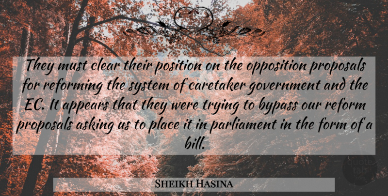 Sheikh Hasina Quote About Appears, Asking, Bypass, Clear, Government: They Must Clear Their Position...