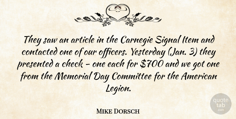 Mike Dorsch Quote About Article, Carnegie, Check, Committee, Item: They Saw An Article In...