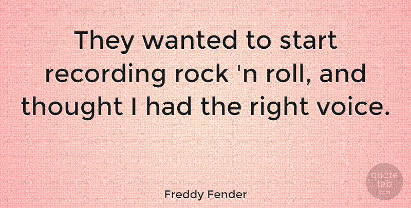 Freddy Fender Quote About American Musician, Recording: They Wanted To Start Recording...