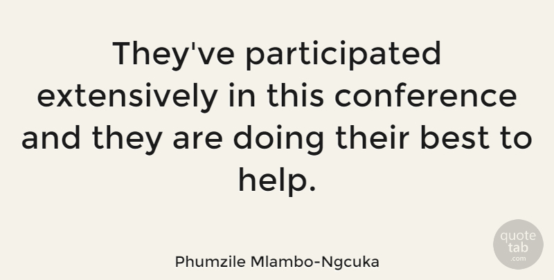 Phumzile Mlambo-Ngcuka Quote About Best: Theyve Participated Extensively In This...