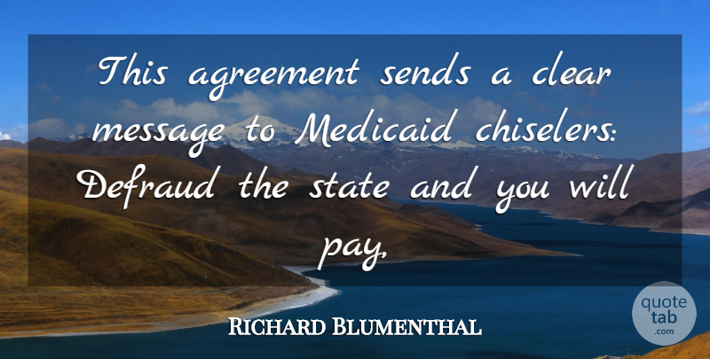 Richard Blumenthal Quote About Agreement, Clear, Message, Sends, State: This Agreement Sends A Clear...