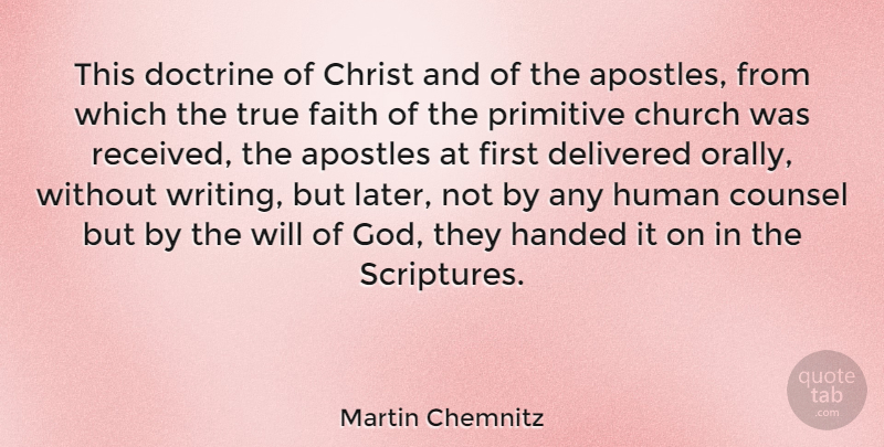 Martin Chemnitz Quote About Writing, Church, Doctrine: This Doctrine Of Christ And...