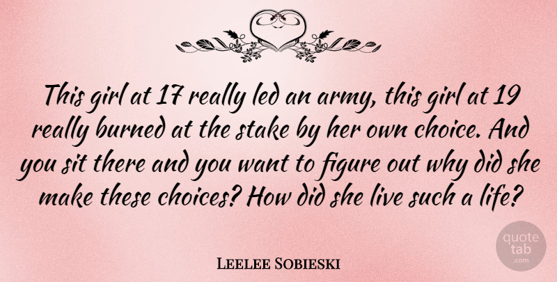 Leelee Sobieski Quote About Army And Navy, Burned, Figure, Led, Sit: This Girl At 17 Really...