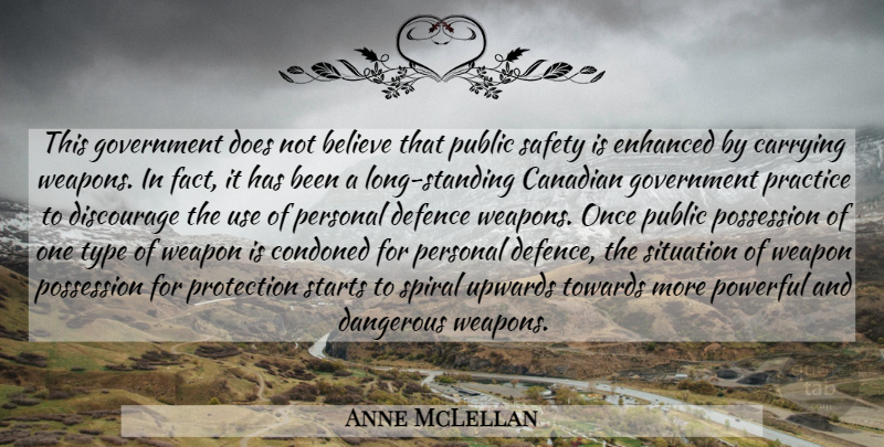 Anne McLellan Quote About Powerful, Believe, Government: This Government Does Not Believe...