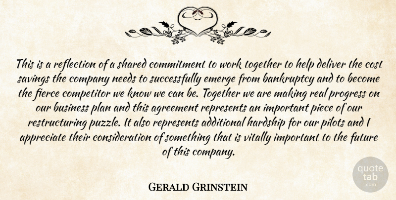 Gerald Grinstein Quote About Additional, Agreement, Appreciate, Bankruptcy, Business: This Is A Reflection Of...