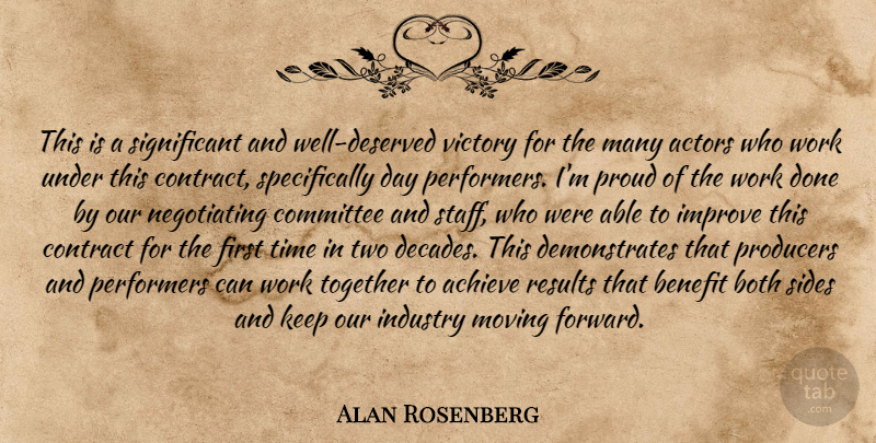 Alan Rosenberg Quote About Achieve, Benefit, Both, Committee, Contract: This Is A Significant And...