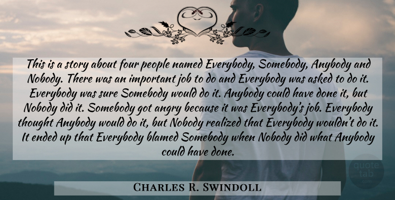 Charles R. Swindoll Quote About Leadership, Jobs, People: This Is A Story About...