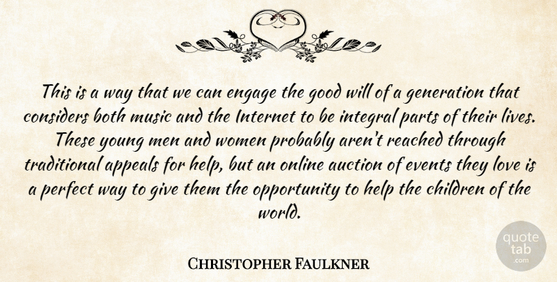 Christopher Faulkner Quote About Appeals, Auction, Both, Children, Considers: This Is A Way That...
