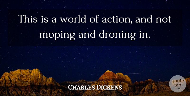 Charles Dickens Quote About Life, Autism, World: This Is A World Of...