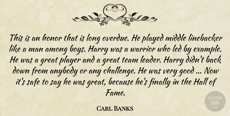 Carl Banks Quote About Among, Anybody, Boys, Finally, Good: This Is An Honor That...