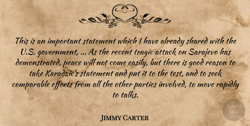 Jimmy Carter Quote About Attack, Comparable, Efforts, Good, Move: This Is An Important Statement...