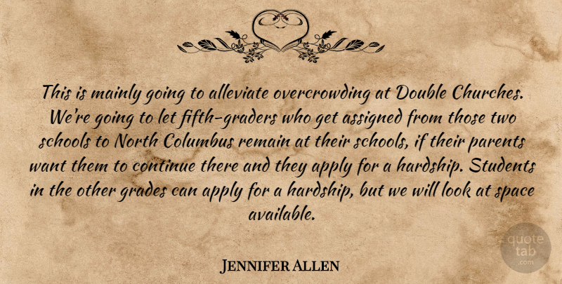 Jennifer Allen Quote About Apply, Assigned, Columbus, Continue, Double: This Is Mainly Going To...