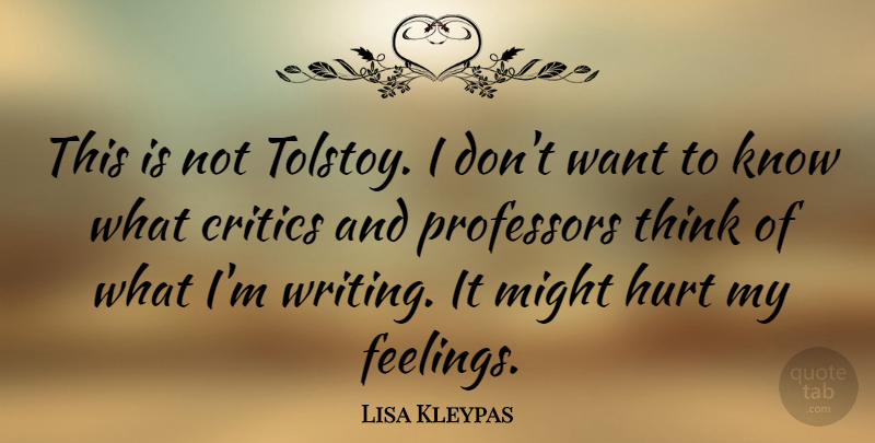 Lisa Kleypas Quote About Might, Professors: This Is Not Tolstoy I...