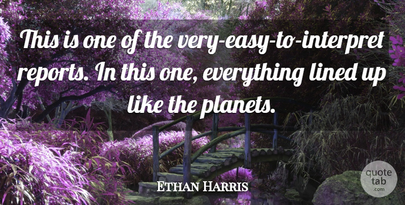 Ethan Harris Quote About Lined: This Is One Of The...