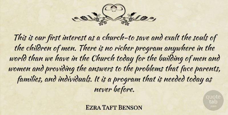 Ezra Taft Benson Quote About Children, Men, Church Today: This Is Our First Interest...