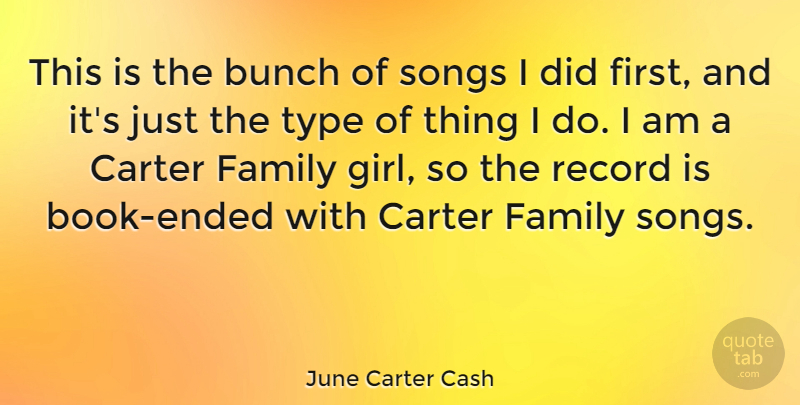 June Carter Cash Quote About American Musician, Carter, Family, Record, Songs: This Is The Bunch Of...