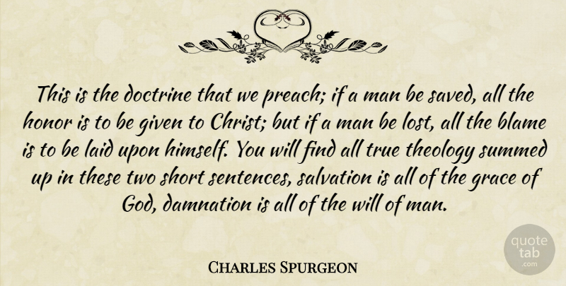 Charles Spurgeon Quote About Men, Two, Grace: This Is The Doctrine That...