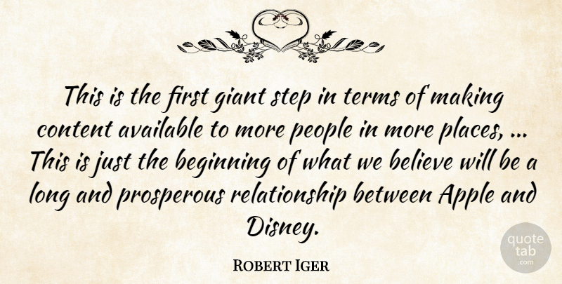 Robert Iger Quote About Apple, Available, Beginning, Believe, Content: This Is The First Giant...