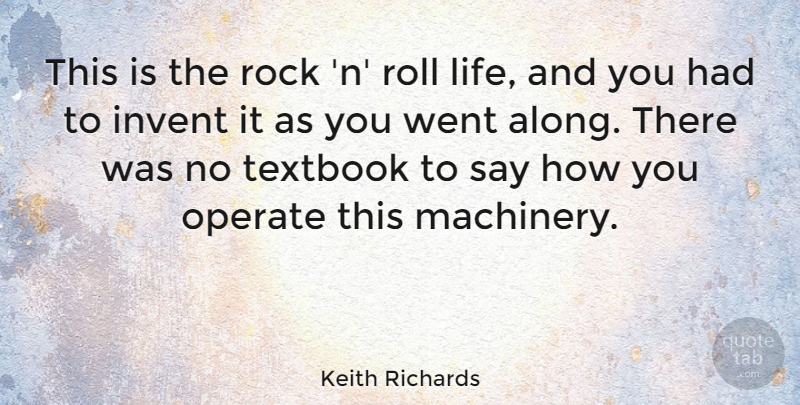 Keith Richards Quote About Rocks, Rock N Roll, Textbooks: This Is The Rock N...